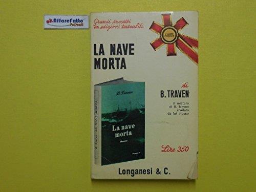 J 3322 Libro La Nave Morta Di B Traven 1967 - copertina