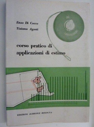 Corso Pratico Di Applicazioni Di Estimo. Quinta Edizione - copertina