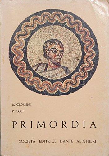Primordia : Antologia di brani per le esercitazioni latine nel biennio - copertina