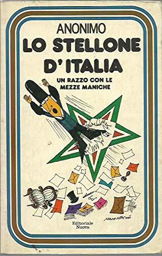 Lo Stellone D"Italia. Un Razzo Con Le Mezze Maniche - copertina