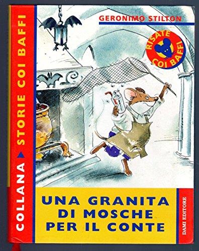 Geronimo Stilton: Una Granita Di Mosche Per Il Conte, I° Ed. Dami A06 -  Libro Usato - Dami Editore - | IBS