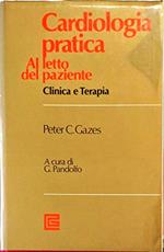 Cardiologia pratica al letto del paziente