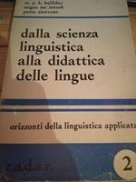 Dalla Scienza Linguistica Alla Didattica Delle Lingue