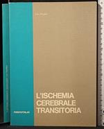 L' ischemia cerebrale transitoria