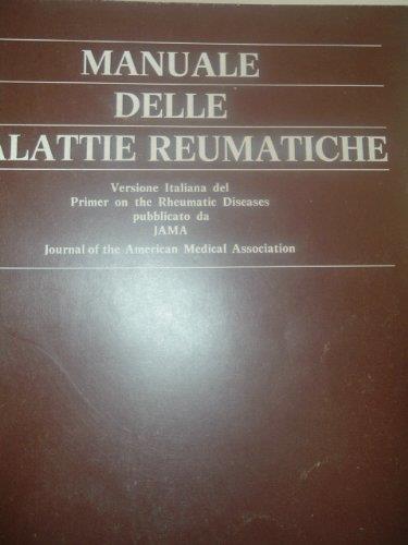 Manuale Delle Malattie Reumatiche .Versione Italiana Del Primer Of The Reumatic Diseases Pubblicato Da Jama - copertina