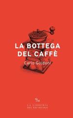 La bottega del caffè