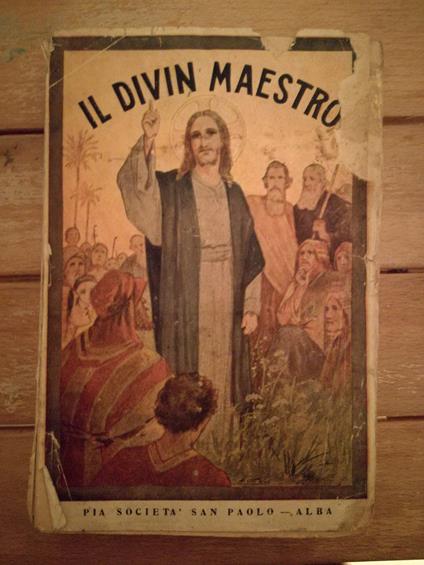 Il Divin Maestro. O I Quattro Vangeli Concordati - copertina