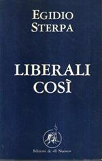 Liberali così Egidio Sterpa Ed. de Il Nuovo