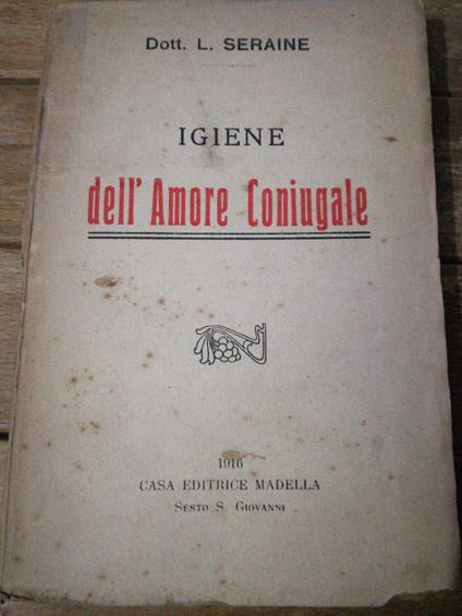 Igiene dell'amore coniugale ovvero fisiologia della generazione dell'uomo - copertina