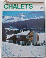 Chalets suisses - Tradizionali e moderni Franco Magnani 1965