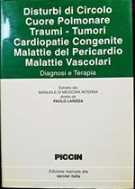 Disturbi Di Circolo Cuore Polmonare Traumi - Tumori Cardiopatie Congenite Malattie Del Pericardio Malattie Vescolari