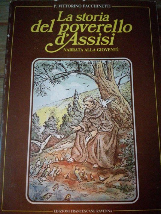 La Storia Del Poverello D'Assisi Narrata Ai Giovanetti - copertina