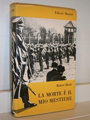 la morte è il mio mestiere - Libro Usato - Editori Riuniti 