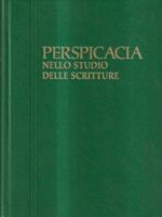 Perspicacia Nello Studio Delle Scritture - Volume 1 : Aara - Imla