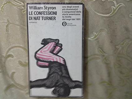 Le Confessioni Di Nat Turner Uno Degli Eventi Più Drammatici E Sanguinosi Della Storia Americana: La Rivolta Dei Neri Del 1831 - copertina