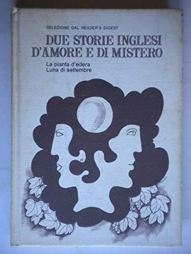 Due Storie Inglesi D'Amore E Di Mistero - La Pianta D'Edera - Luna Di Settembre - copertina