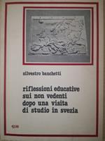 Riflessioni educative sui non vedenti dopo una visita di studio in svezia