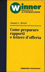 Come preparare rapporti e lettere d'offerta