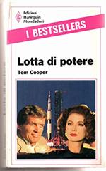 Lotta di potere - romanzo rosa erotico thriller Harmony eros I Bestsellers PRIMA EDIZIONE