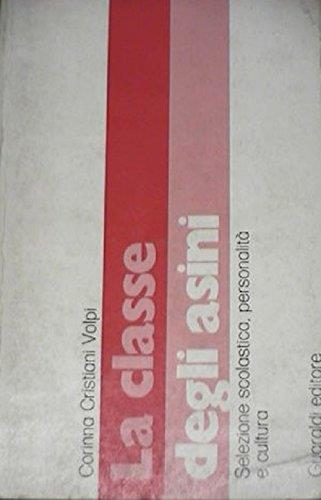 La classe degli asini selezione scolastica, personalità e cultura - copertina