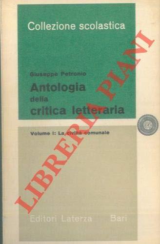 Antologia della critica letteraria. Volume I. La civiltà comunale. Volume II. Dall'Umanesimo al Barocco - copertina