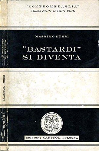 Bastardi Si Diventa - copertina