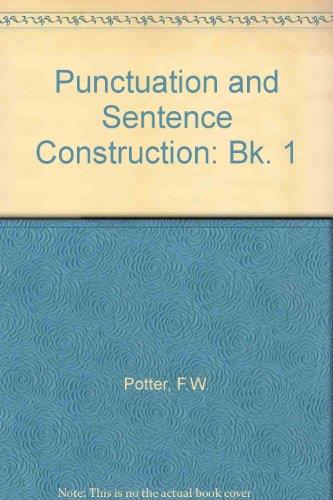 Punctuation and Sentence Construction: Bk. 1 - copertina