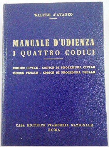 J 7067 Volume Manuale D'Udienza I Quattro Codici Di Walter D'Avanzo 1987 - copertina