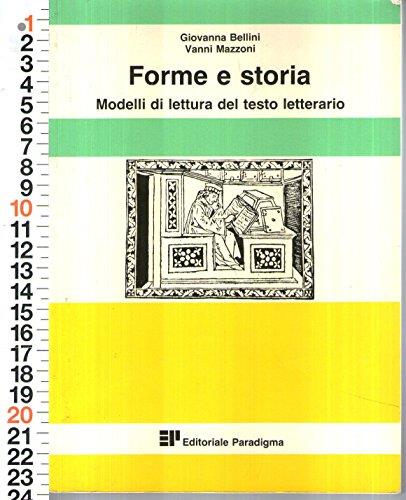 Bellini / Mazzoni - Forme E Storia Modelli Di Lettura Del Testo Letterario - copertina