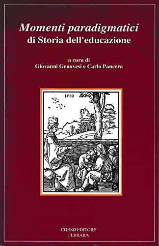 Genovesi G. - Pancera C. - MOMENTI PARADIGMATICI DI STORIA DELL'EDUCAZIONE - copertina