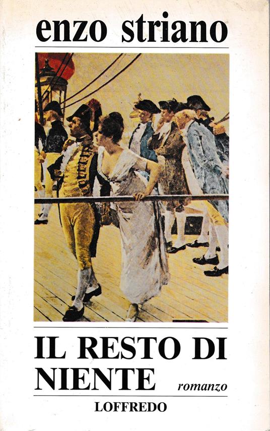 Il resto di niente - Enzo Striano - copertina