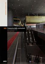 L' industria delle costruzioni. Rivista tecnica dell'Ance. Aeroporti Stazioni Città. Anno XLVI, N. 425 maggio-giugno 2012