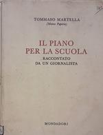 Il piano per la scuola. raccontato da un giornalista