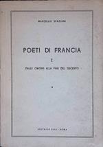 Poeti di Francia I. Dalle origini alla fine del Seicento