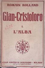 Gian-Cristoforo. Vol. I - L'Alba