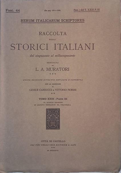 Rerum Italicarum Scriptores. Raccolta degli storici italiani dal Cinquecento al Millecinquecento. Tomo XXIII, parte III, Fasc. 44 - copertina