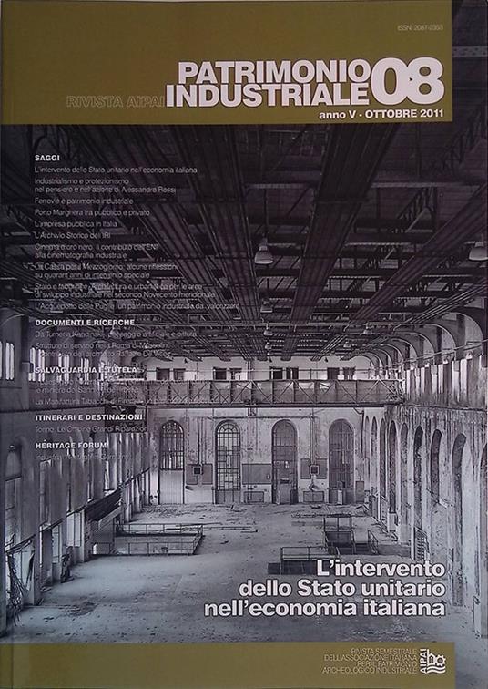 Patrimonio industriale n.8, anno V ottobre 2011. L'intervento dello Stato unitario nell'economia italiana - copertina