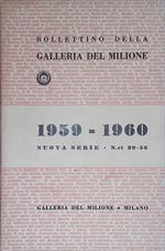 Bollettino della Galleria del Milione. 1959-1960 Nuova serie - Numeri dal 39 al 56