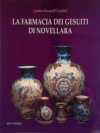 La Farmacia dei Gesuiti di Novellara - Carmen Ravanelli Guidotti - copertina