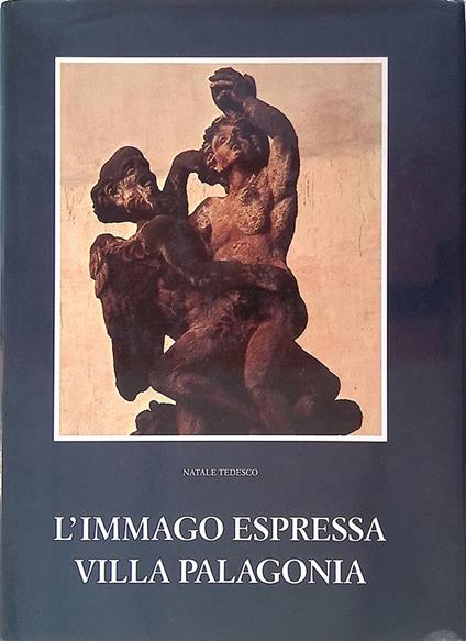 L' immago espressa. Villa Palagonia tra norma ed eccezione - Natale Tedesco - copertina