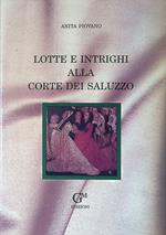 Lotte e intrighi alla Corte dei Saluzzo