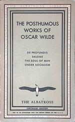 The posthumous works of Oscar Wilde