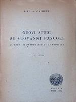 Nuovi studi su Giovanni Pascoli. L'amore, Il dramma della sua famiglia