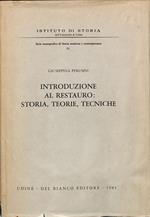 Introduzione al restauro. Storia, teorie, tecniche