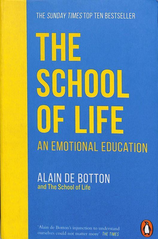 The School of Life. An Emotional Education - Alain de Botton - copertina