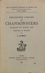 Bibliographie sommaire des chansonniers francais du moyen age