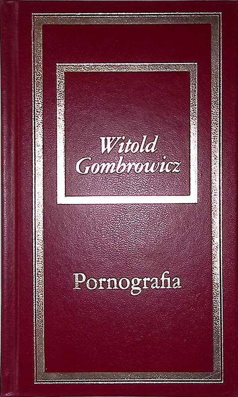 Pornografia - Witold Gombrowicz - copertina