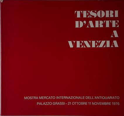 Tesori d'arte a Venezia. Mostra Mercato Internazionale dell'Antiquariato - Giovanni Leone - copertina