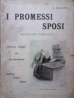 I promessi sposi - Edizione minore con 100 riproduzioni di Ezio Castellucci