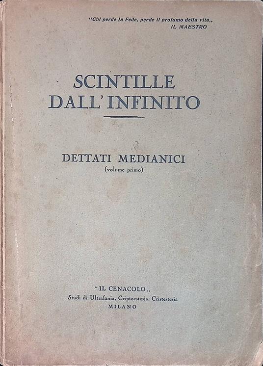 Scintille dall'infinito. Dattati medianici. Vol.1 - copertina